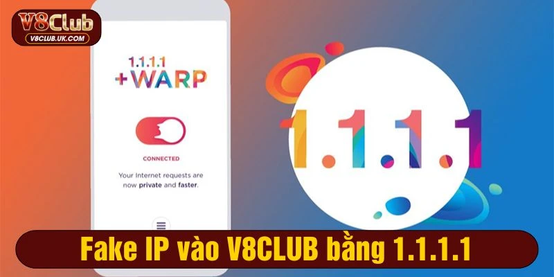 Hướng dẫn cách Fake IP và Mac bằng ứng dụng 1.1.1.1