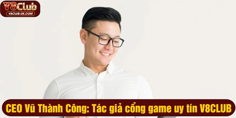 CEO Vũ Thành Công