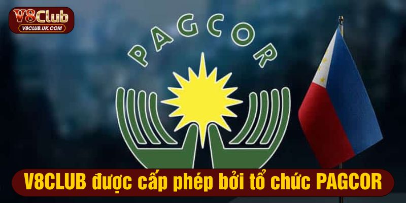 V8CLUB đã được cấp phép bởi tổ chức PAGCOR uy tín trên thế giới
