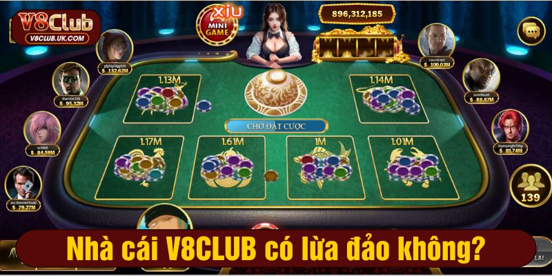 Nhà cái V8CLUB có lừa đảo không