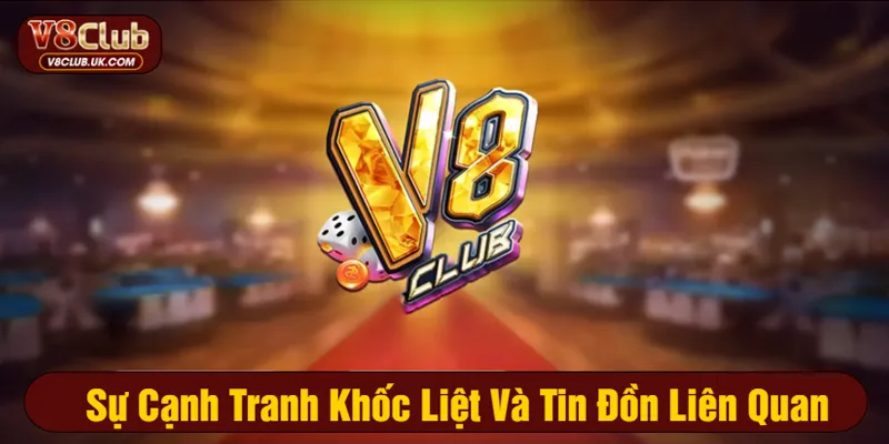Sự cạnh tranh nhà cái V8club