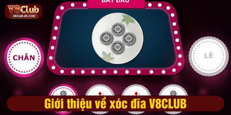 Xóc đĩa V8CLUB cho phép bạn chơi game qua hình thức mới mẻ